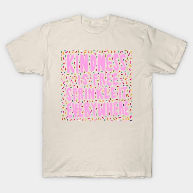 Kindness Sprinkles T-Shirt by Doodle by Meg